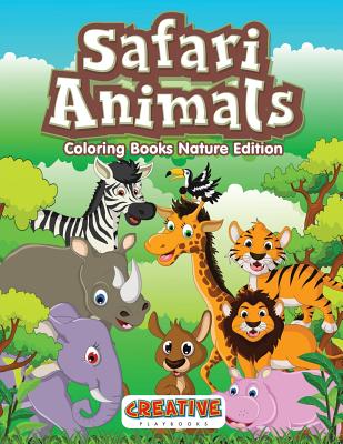 Safari Animals Coloring Books Nature Edition - Creative Playbooks