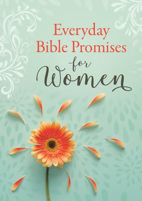 Everyday Bible Promises for Women - Compiled By Barbour Staff