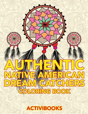 Authentic Native American Dream Catchers Coloring Book - Activibooks
