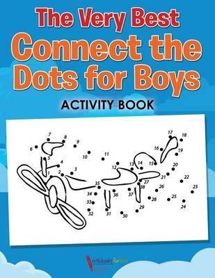 The Very Best Connect the Dots for Boys Activity Book - Activibooks For Kids