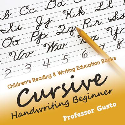 Cursive Handwriting Beginner: Children's Reading & Writing Education Books - Gusto
