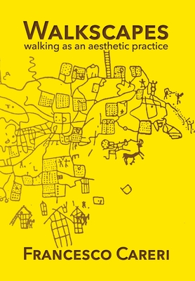 Walkscapes - Francesco Careri