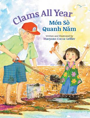 Clams All Year / Mon So Quanh Nam: Babl Children's Books in Vietnamese and English - Maryann Cocca-leffler