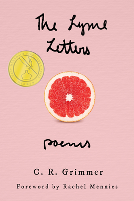 The Lyme Letters: Poems - C. R. Grimmer