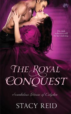 The Royal Conquest - Stacy Reid