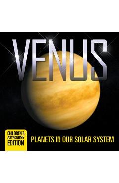 Coperta cărții 'Venus: Planets in Our Solar System Children's Astronomy Edition - Baby Professor'