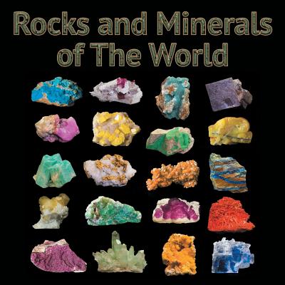 Rocks and Minerals of The World - Baby Professor