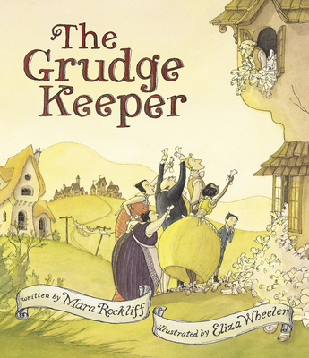 The Grudge Keeper - Mara Rockliff