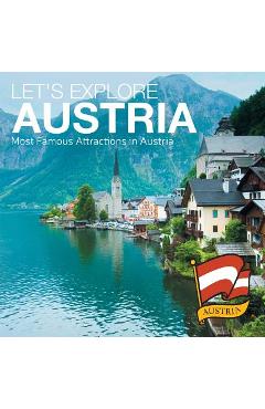 Coperta cărții 'Let's Explore Austria (Most Famous Attractions in Austria) - Baby Professor'