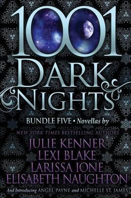 1001 Dark Nights: Bundle Five - Julie Kenner
