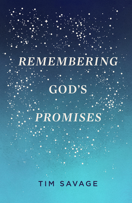 Remembering God's Promises (Pack of 25) - Tim Savage