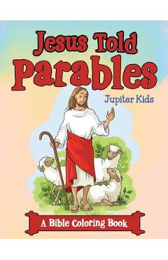 Coperta cărții 'Jesus Told Parables (A Bible Coloring Book) - Jupiter Kids'