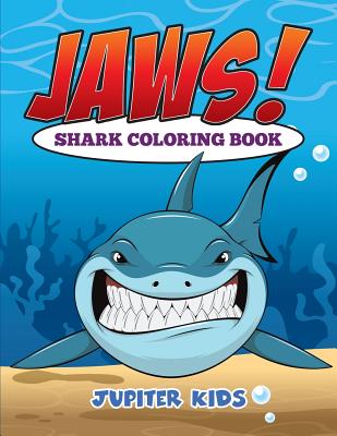Jaws! Sharks Coloring Book - Jupiter Kids