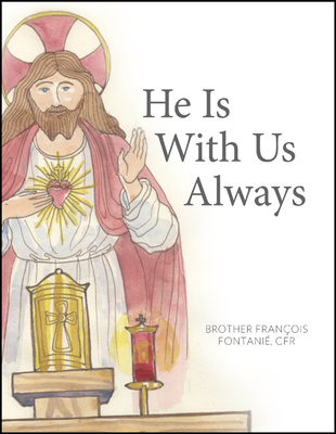 He Is with Us Always - Brother Francois Marie