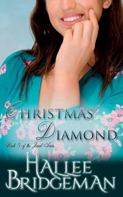 Christmas Diamond: The Jewel Series book 5 - Hallee Bridgeman