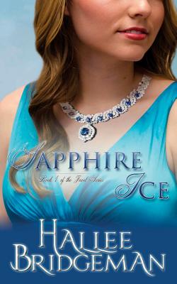 Sapphire Ice: The Jewel Series book 1 - Hallee Bridgeman