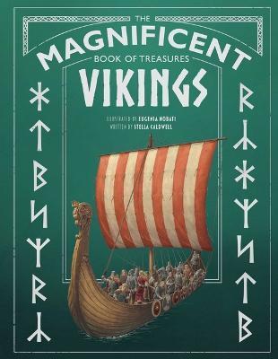 The Magnificent Book of Treasures: Vikings - Stella Caldwell