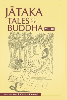 Jataka Tales of the Buddha - Volume III - Visakha Kawasaki