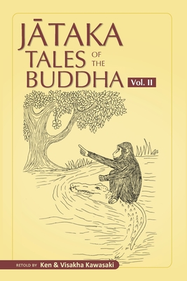 Jataka Tales of the Buddha - Volume II - Visakha Kawasaki