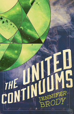 The United Continuums: The Continuum Trilogy, Book 3 - Jennifer Brody