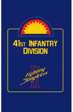 Coperta cărții '41st Infantry Division: Fighting Jungleers - Turner Publishing'
