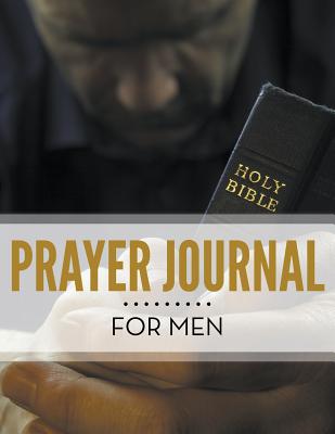 Prayer Journal For Men - Speedy Publishing Llc