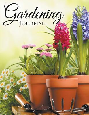 Gardening Journal - Speedy Publishing Llc