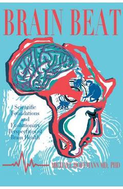 Coperta cărții 'Brain Beat: Scientific Foundations and Evolutionary Perspectives of Brain Health - Michael Hoffmann'