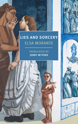 Lies and Sorcery - Elsa Morante