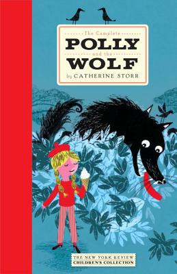 The Complete Polly and the Wolf - Catherine Storr