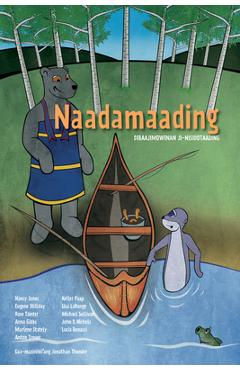 Poza produsului Naadamaading: Dibaajimowinan Ji-Nisdotaading - Anton Treuer