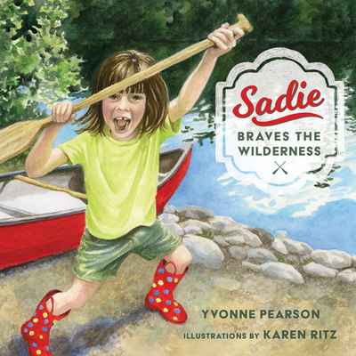 Sadie Braves the Wilderness - Yvonne Pearson