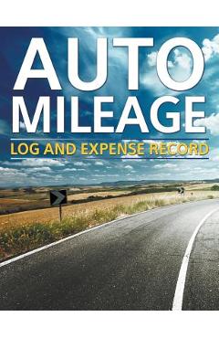 Coperta cărții 'Auto Mileage Log And Expense Record - Speedy Publishing Llc'