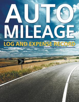 Auto Mileage Log And Expense Record - Speedy Publishing Llc