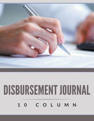 Disbursement Journal - 10 Column - Speedy Publishing Llc