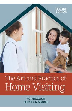 Coperta cărții 'The Art and Practice of Home Visiting - Ruth E. Cook'