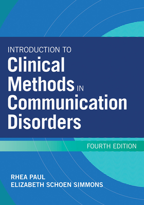 Introduction to Clinical Methods in Communication Disorders - Rhea Paul