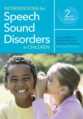 Interventions for Speech Sound Disorders in Children - A. Lynn Williams