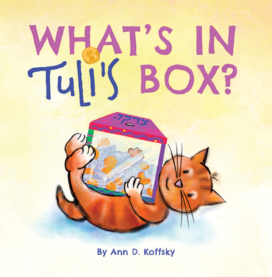 What's in Tuli's Box? - Ann D. Koffsky