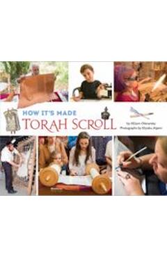 Poza produsului How It's Made: Torah Scroll - Allison Ofanansky