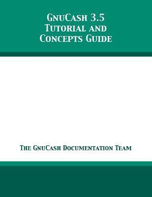 GnuCash 3.5 Tutorial and Concepts Guide - The Gnucash Documentation Team
