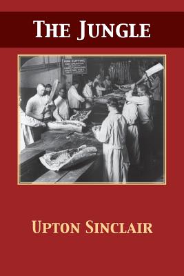 The Jungle - Upton Sinclair