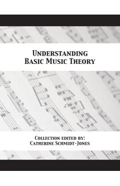 Understanding Basic Music Theory - Catherine Schmidt-jones