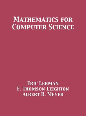 Mathematics for Computer Science - Eric Lehman