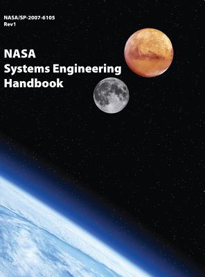 NASA Systems Engineering Handbook: NASA/SP-2007-6105 Rev1 - Full Color Version - Nasa
