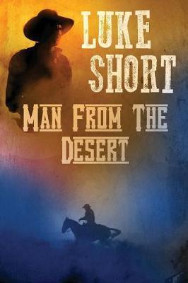Man From the Desert - Luke Short