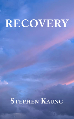 Recovery - Stephen Kaung