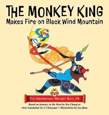 The Monkey King Makes Fire on Black Wind Mountain - Wu Cheng'en