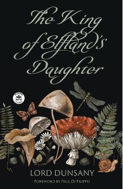 The King of Elfland's Daughter - Lord Dunsany