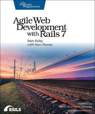 Agile Web Development with Rails 7 - Sam Ruby